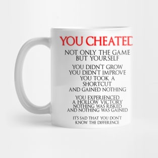 You Cheated Mug